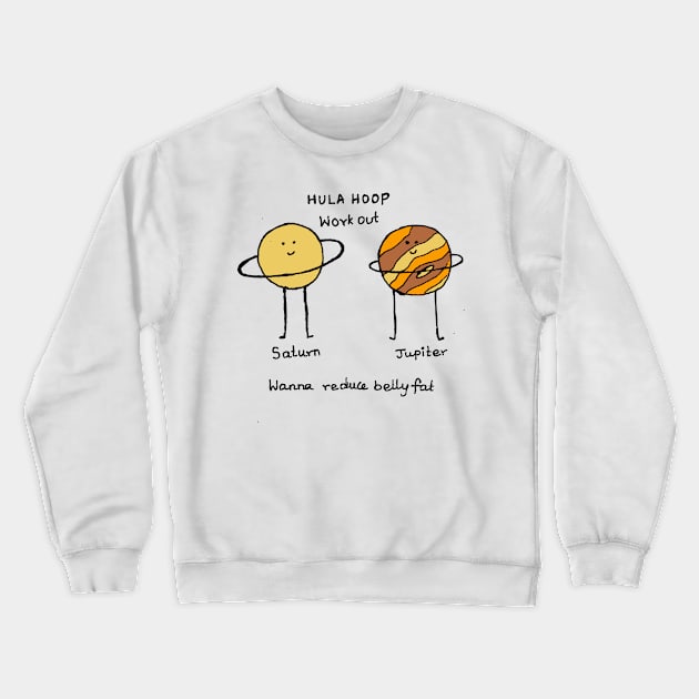 Hula hoop science joke planets Crewneck Sweatshirt by HAVE SOME FUN